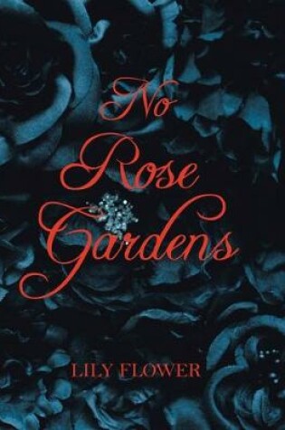 Cover of No Rose Gardens