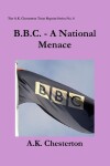 Book cover for B.B.C. - A National Menace