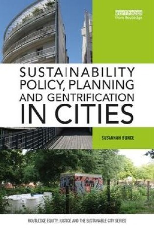 Cover of Sustainability Policy, Planning and Gentrification in Cities