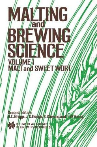 Cover of Malting and Brewing Science: Malt and Sweet Wort, Volume 1