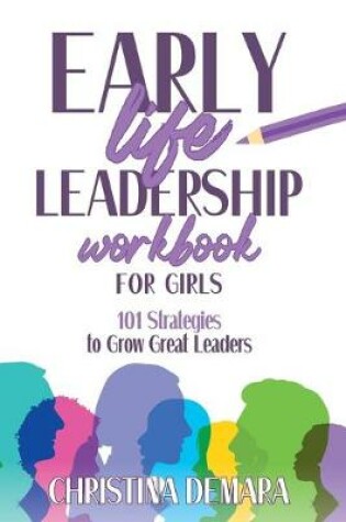 Cover of Early Life Leadership in Workbook for Girls