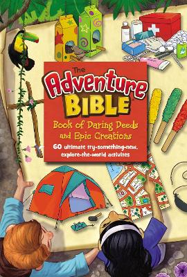 Book cover for The Adventure Bible Book of Daring Deeds and Epic Creations