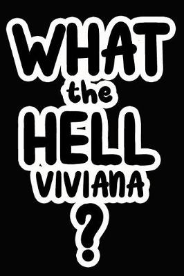 Book cover for What the Hell Viviana?
