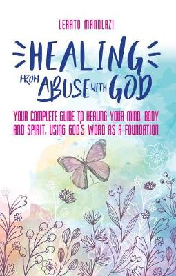 Cover of The Healing from Abuse with God