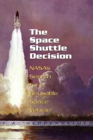 Cover of The Space Shuttle Decision