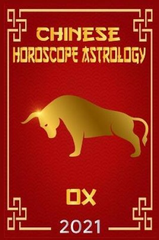 Cover of Chinese Horoscope & Astrology 2021