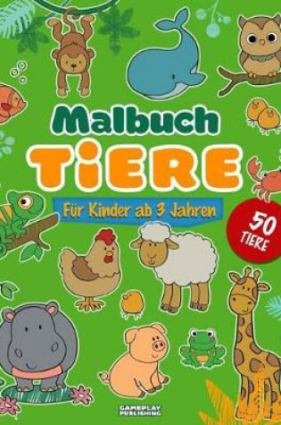 Cover of Malbuch Tiere ab 3 Jahren
