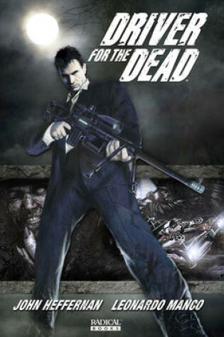 Cover of Driver For The Dead Vol. 1