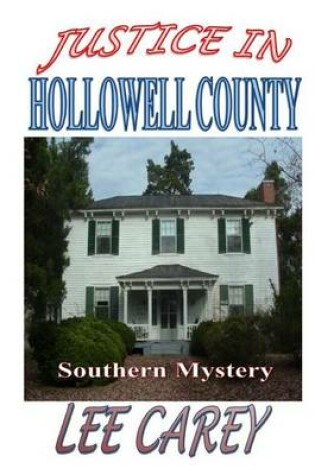Cover of Justice in Hollowell County