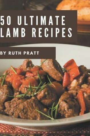 Cover of 50 Ultimate Lamb Recipes
