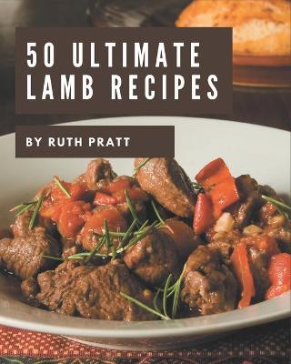 Book cover for 50 Ultimate Lamb Recipes