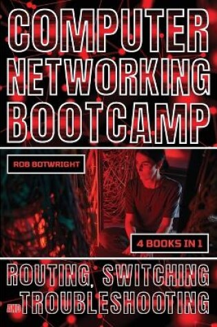 Cover of Computer Networking Bootcamp