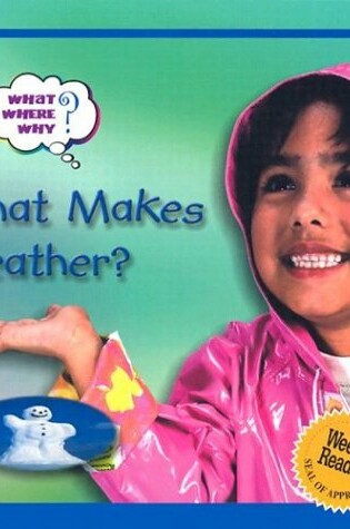 Cover of What Makes Weather?