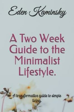 Cover of A Two Week Guide to the Minimalist Lifestyle