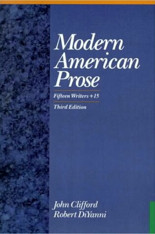 Cover of Modern American Prose: 15 Writers Plus 15