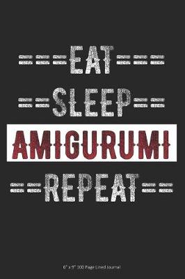 Book cover for Eat Sleep Amigurumi Repeat