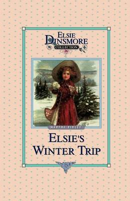 Book cover for Elsie's Winter Trip, Book 26
