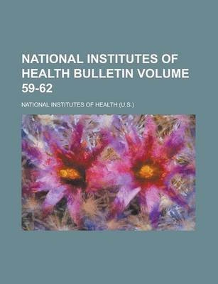 Book cover for National Institutes of Health Bulletin Volume 59-62