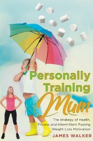 Cover of Personally Training mum