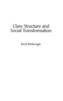 Book cover for Class Structure and Social Transformation