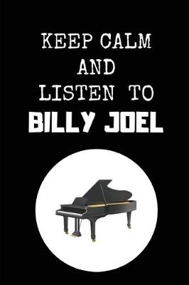 Book cover for Keep Calm and Listen to Billy Joel