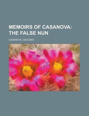 Book cover for Memoirs of Casanova - Volume 09; The False Nun