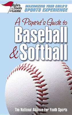 Cover of A Parent's Guide to Baseball & Softball