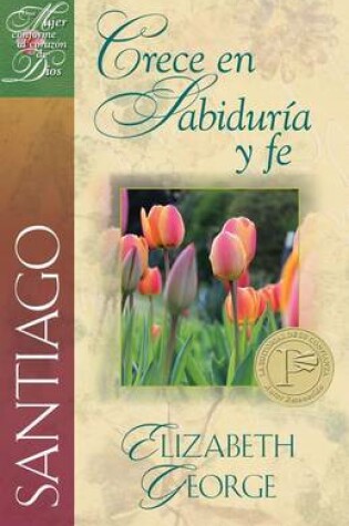 Cover of Santiago Crece En Sabiduria Y Fe