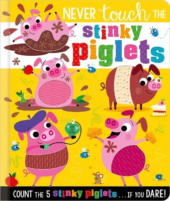 Book cover for Never Touch the Stinky Piglets