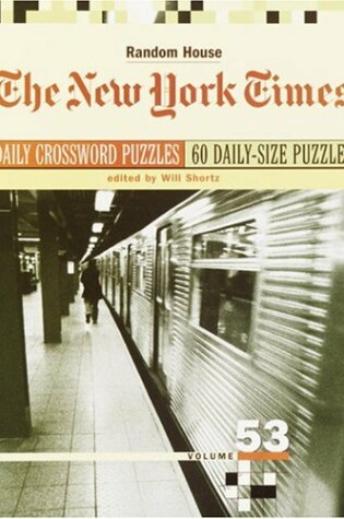 Cover of The New York Times Daily Crossword Puzzles, Volume 53