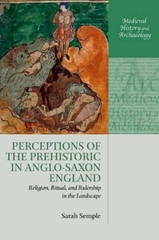 Cover of Perceptions of the Prehistoric in Anglo-Saxon England