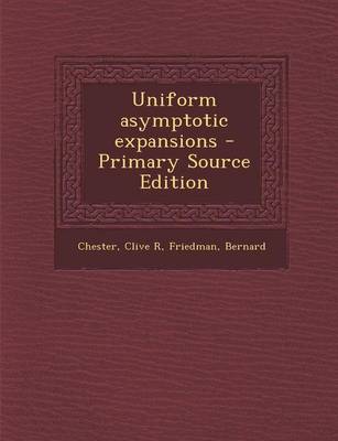 Book cover for Uniform Asymptotic Expansions - Primary Source Edition