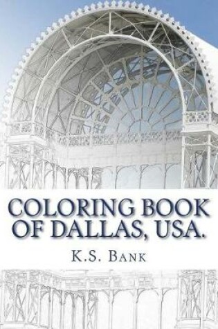 Cover of Coloring Book of Dallas, USA.
