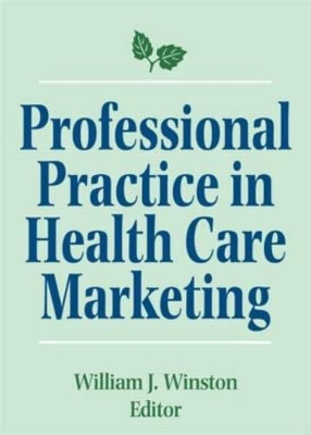 Book cover for Professional Practice in Health Care Marketing