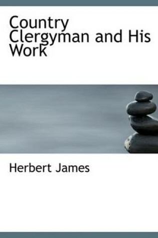 Cover of Country Clergyman and His Work