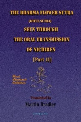 Cover of THE Dharma Flower Sutra (Lotus Sutra) Seen Through the Oral Transmission of Nichiren [II]