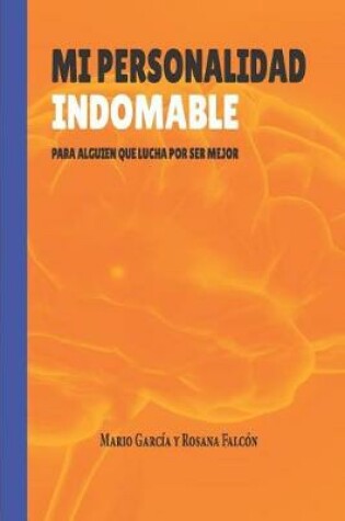Cover of Mi personalidad indomable