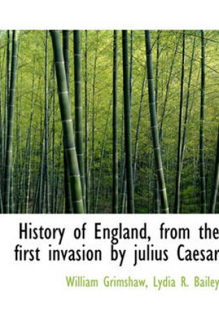 Cover of History of England, from the First Invasion by Julius Caesar