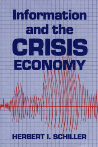 Cover of Information and the Crisis Economy