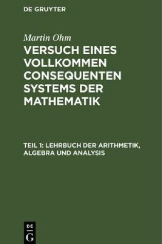 Cover of Lehrbuch Der Arithmetik, Algebra Und Analysis