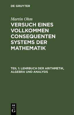 Book cover for Lehrbuch Der Arithmetik, Algebra Und Analysis