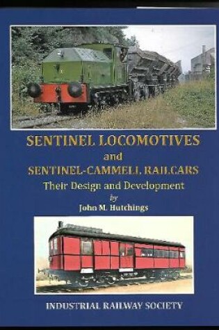 Cover of Sentinel Locomotives and Sentinel-Cammell Railcars