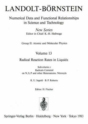 Cover of Radicals Centered on N, S, P and Other Heteroatoms. Nitroxyls / Radikale mit N, S, P und anderen Heteroatomen als Zentralatom. Nitroxylradikale