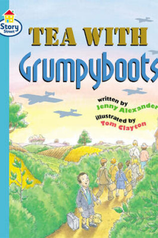 Cover of Tea with Grumpyboots Story Street Fluent Step 10 Book 3