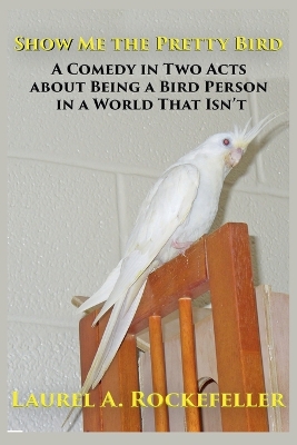 Book cover for Show Me the Pretty Bird