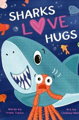 Cover of Sharks Love Hugs