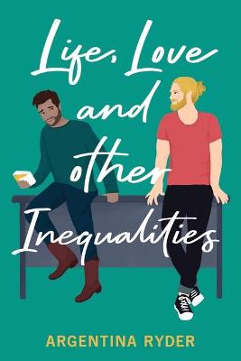 Book cover for Life, Love, and Other Inequalities