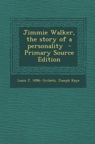 Cover of Jimmie Walker, the Story of a Personality