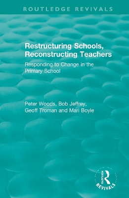 Cover of Restructuring Schools, Reconstructing Teachers