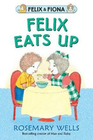 Cover of Felix Eats Up